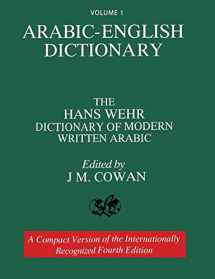 9781684119189-1684119189-Volume 1: Arabic-English Dictionary: The Hans Wehr Dictionary of Modern Written Arabic. Fourth Edition.