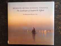 9781588390974-1588390977-Hudson River School Visions: The Landscapes of Sanford R. Gifford
