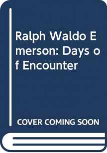 9780316553414-0316553417-Ralph Waldo Emerson: Days of encounter