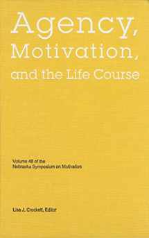 9780803215191-0803215193-Nebraska Symposium on Motivation, 2001, Volume 48: Agency, Motivation, and the Life Course