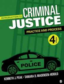 9781544372938-1544372930-Introduction to Criminal Justice: Practice and Process