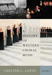 9780199377008-0199377006-A History of Western Choral Music, Volume 2