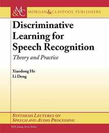 9781598293081-1598293087-Discriminative Learning for Speech Recognition: Theory and Practice