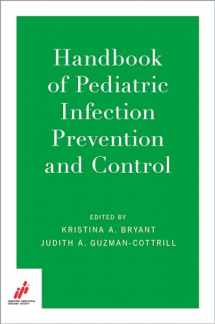 9780190697174-0190697172-Handbook of Pediatric Infection Prevention and Control