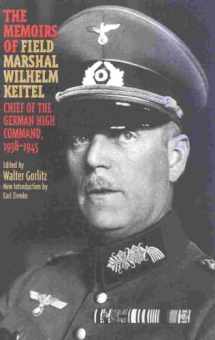 9780815410720-0815410727-The Memoirs of Field-Marshal Wilhelm Keitel: Chief of the German High Command, 1938-1945