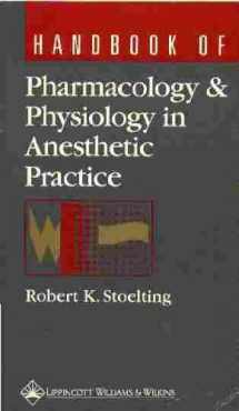 9780397514984-0397514980-Handbook of Pharmacology and Physiology in Anesthetic Practice