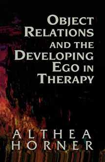 9781568217086-1568217080-Object Relations and the Developing Ego in Therapy (Master Work)