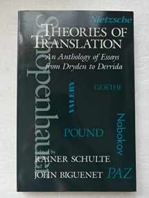 9780226048710-0226048713-Theories of Translation: An Anthology of Essays from Dryden to Derrida
