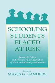 9780805830903-0805830901-Schooling Students Placed at Risk: Research, Policy, and Practice in the Education of Poor and Minority Adolescents