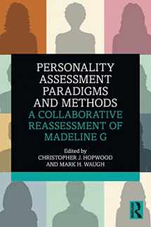 9781138310162-1138310166-Personality Assessment Paradigms and Methods: A Collaborative Reassessment of Madeline G
