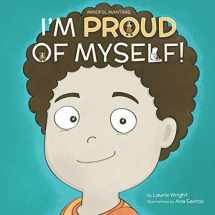 9781989123034-1989123031-I Am Proud of Myself! (Mindful Mantras)