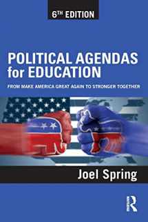 9781138041103-1138041106-Political Agendas for Education (Sociocultural, Political, and Historical Studies in Education)