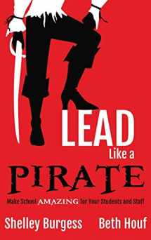 9781946444196-1946444197-Lead Like a PIRATE: Make School AMAZING for Your Students and Staff