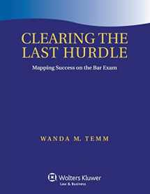 9781454850021-1454850027-Clearing the Last Hurdle: Mapping Success on the Bar Exam