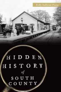 9781626198579-1626198578-Hidden History of South County