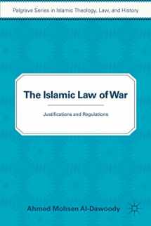 9781137540744-1137540745-The Islamic Law of War: Justifications and Regulations (Palgrave Series in Islamic Theology, Law)