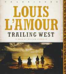 9781483047164-1483047164-Trailing West (Six Western stories by Louis L'Amour)