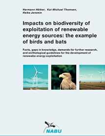 9783833452574-3833452579-Impacts on biodiversity of exploitation of renewable energy sources: the example of birds and bats (German Edition)
