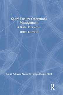 9780367345556-0367345552-Sport Facility Operations Management: A Global Perspective