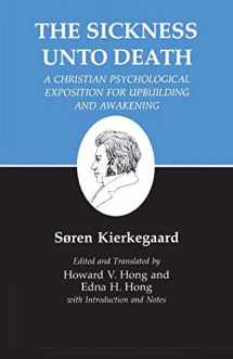 9780691020280-0691020280-The Sickness Unto Death: A Christian Psychological Exposition For Upbuilding And Awakening (Kierkegaard's Writings, Vol 19)