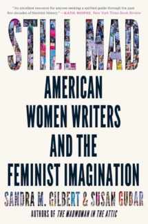 9781324022084-1324022086-Still Mad: American Women Writers and the Feminist Imagination