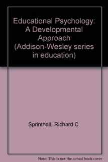 9780201068214-0201068214-Educational Psychology: A Developmental Approach (Addison-Wesley Series in Criminal Justice)