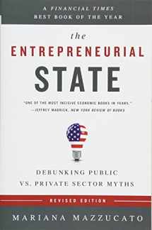 9781610396134-1610396138-The Entrepreneurial State: Debunking Public vs. Private Sector Myths