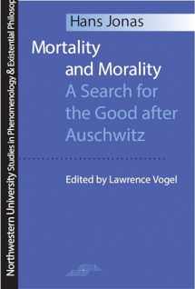 9780810112865-0810112868-Mortality and Morality: A Search for Good After Auschwitz (Studies in Phenomenology and Existential Philosophy)