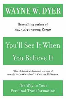9780060937331-0060937335-You'll See It When You Believe It: The Way to Your Personal Transformation