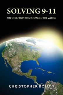 9780985322588-0985322586-Solving 9-11: The Deception That Changed the World