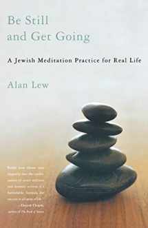 9780316739108-0316739103-Be Still and Get Going: A Jewish Meditation Practice for Real Life