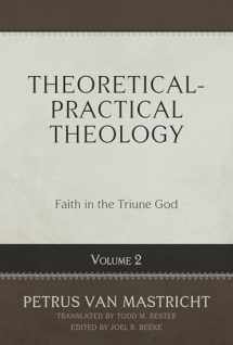9781601786746-1601786743-Theoretical-Practical Theology, Volume 2: Faith in the Triune God