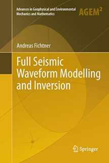 9783642266072-364226607X-Full Seismic Waveform Modelling and Inversion (Advances in Geophysical and Environmental Mechanics and Mathematics)