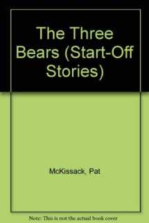 9780516423647-0516423649-The Three Bears (Start-Off Stories)