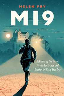 9780300233209-0300233205-MI9: A History of the Secret Service for Escape and Evasion in World War Two