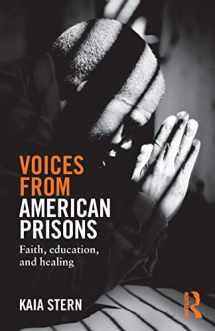 9781138819870-1138819875-Voices from American Prisons: Faith, Education and Healing