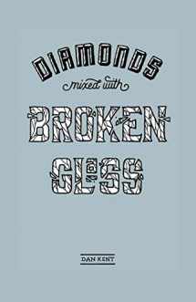 9780999222416-0999222414-Diamonds Mixed with Broken Glass