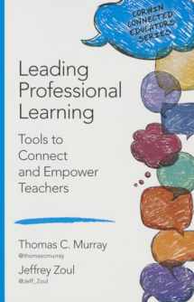 9781483379920-1483379922-Leading Professional Learning: Tools to Connect and Empower Teachers (Corwin Connected Educators Series)