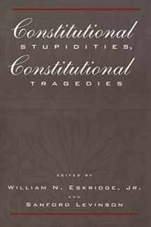 9780814751312-0814751318-Constitutional Stupidities, Constitutional Tragedies