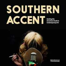 9780938989387-0938989383-Southern Accent: Seeking the American South in Contemporary Art