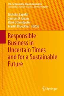 9783030112165-3030112160-Responsible Business in Uncertain Times and for a Sustainable Future (CSR, Sustainability, Ethics & Governance)