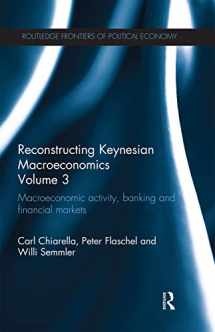 9780367669027-0367669021-Reconstructing Keynesian Macroeconomics Volume 3: Macroeconomic Activity, Banking and Financial Markets (Routledge Frontiers of Political Economy)
