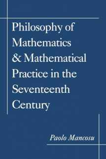 9780195132441-0195132440-Philosophy of Mathematics and Mathematical Practice in the Seventeenth Century