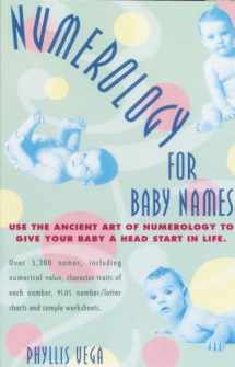 9780440613909-0440613906-Numerology for Baby Names: Use the Ancient Art of Numerology to Give Your Baby a Head Start in Life