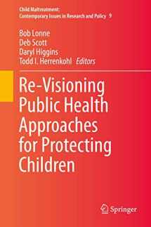 9783030058579-3030058573-Re-Visioning Public Health Approaches for Protecting Children (Child Maltreatment, 9)