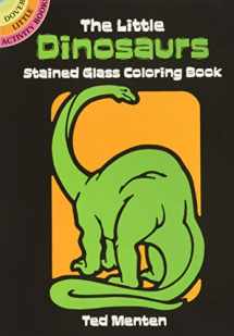 9780486260495-0486260496-The Little Dinosaurs Stained Glass Coloring Book (Dover Little Activity Books: Dinosaurs)