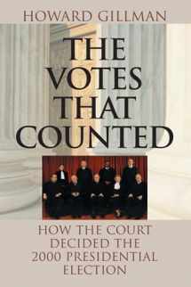 9780226294087-0226294080-The Votes That Counted: How the Court Decided the 2000 Presidential Election