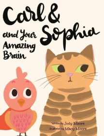 9781961098336-1961098334-Carl and Sophia and Your Amazing Brain