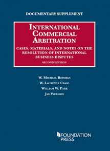 9781634597425-1634597427-Documentary Supplement on International Commercial Arbitration, 2nd (University Casebook Series)