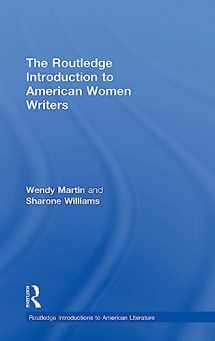 9781138016231-1138016233-The Routledge Introduction to American Women Writers (Routledge Introductions to American Literature)
